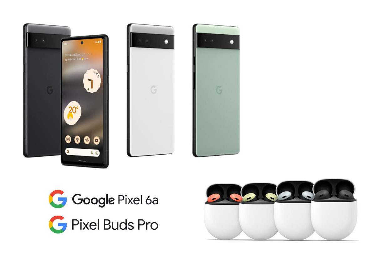 ソフトバンク「Google Pixel 6a」と「Pixel Buds Pro」を28日発売、6.7